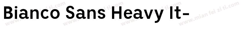Bianco Sans Heavy It字体转换